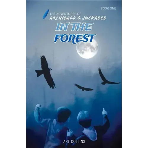 In the Forest (the Adventures of Archibald & Jockabeb)
