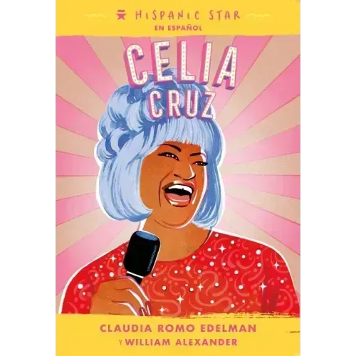 Hispanic Star En Español: Celia Cruz