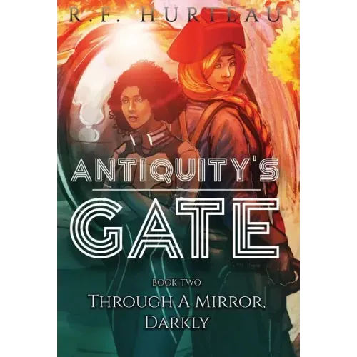 Antiquity's Gate: Through A Mirror, Darkly