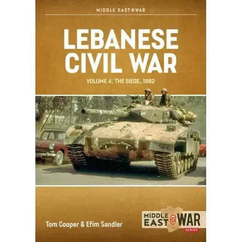 Lebanese Civil War: Volume 4 - The Showdown, 8-12 June 1982
