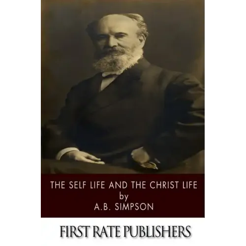 The Self Life and the Christ Life