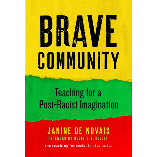 Brave Community: Teaching for a Post-Racist Imagination