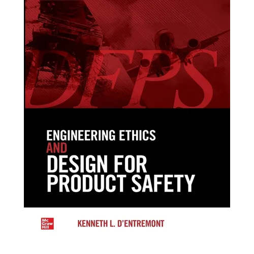 Engineering Ethics and Design for Product Safety (Pb)