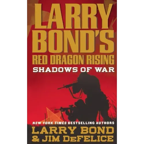 Larry Bond's Red Dragon Rising: Shadows of War