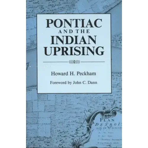 Pontiac and the Indian Uprising