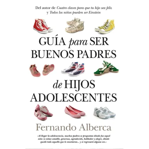 Guía Para Ser Buenos Padres de Hijos Adolescentes