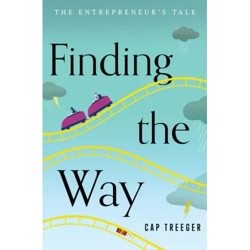 Finding the Way: The Entrepreneur's Tale