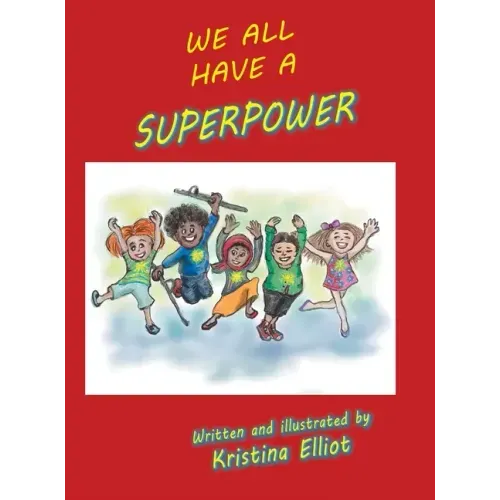 We All Have a Superpower
