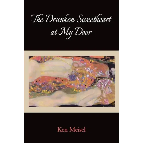 The Drunken Sweetheart at My Door