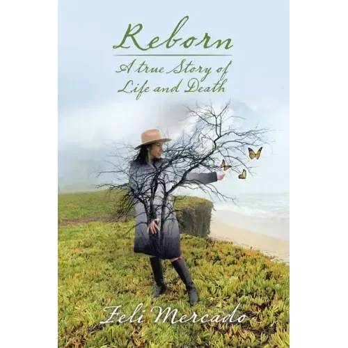 Reborn: A True Story of Life and Death