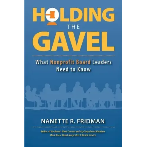 Holding the Gavel: What Nonprofit Board Leaders Need to Know