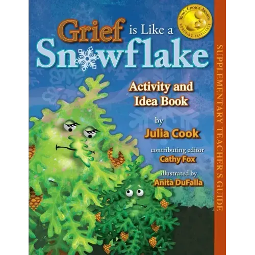 Grief Is Like a Snowflake Activity and Idea Book