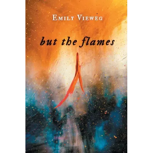 but the flames