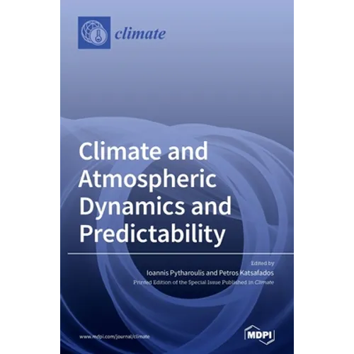 Climate and Atmospheric Dynamics and Predictability