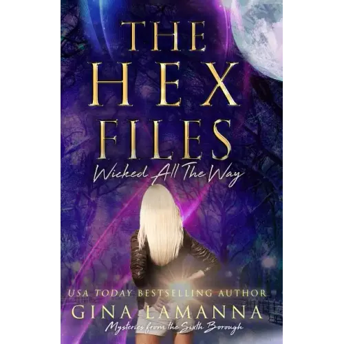 The Hex Files: Wicked All the Way