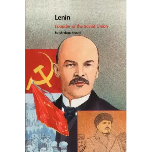 Lenin: Founder of the Soviet Union