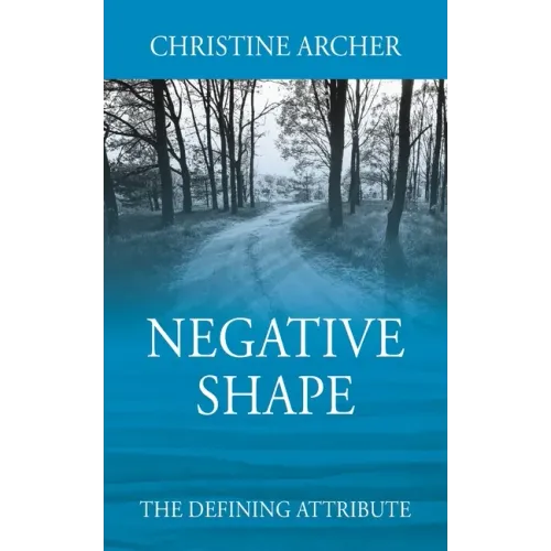 Negative Shape: The Defining Attribute