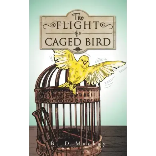 The Flight of a Caged Bird