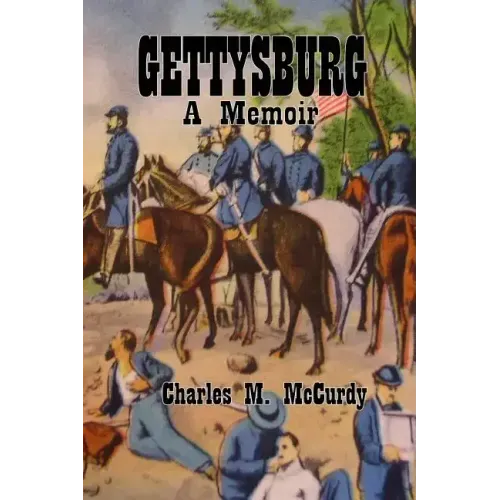 Gettysburg a Memoir