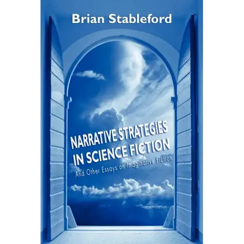 Narrative Strategies in Science Fiction and Other Essays on Imaginative Fiction