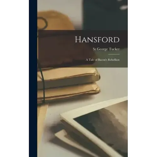 Hansford: A Tale of Bacon's Rebellion