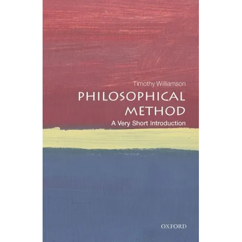 Philosophical Method: A Very Short Introduction