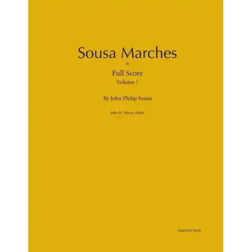 Sousa Marches in Full Score: Volume 1