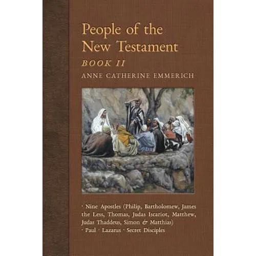People of the New Testament, Book II: Nine Apostles, Paul, Lazarus & the Secret Disciples