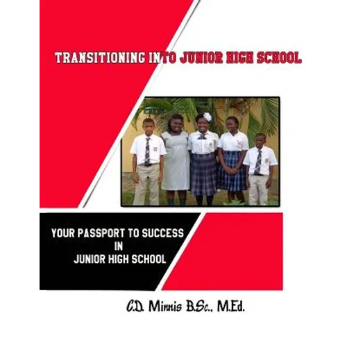Transitioning Into Junior High School: Your Passport for Surviving Junior High School
