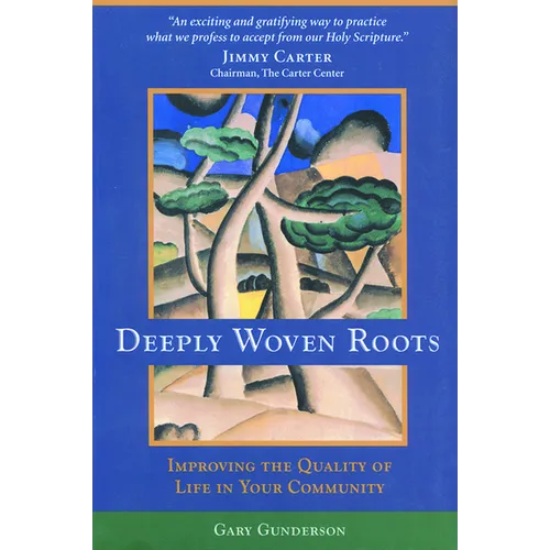 Deeply Woven Roots