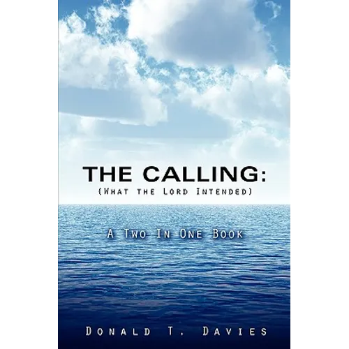 THE CALLING (What the Lord Intended)