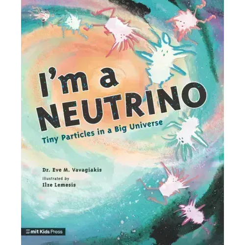 I'm a Neutrino: Tiny Particles in a Big Universe