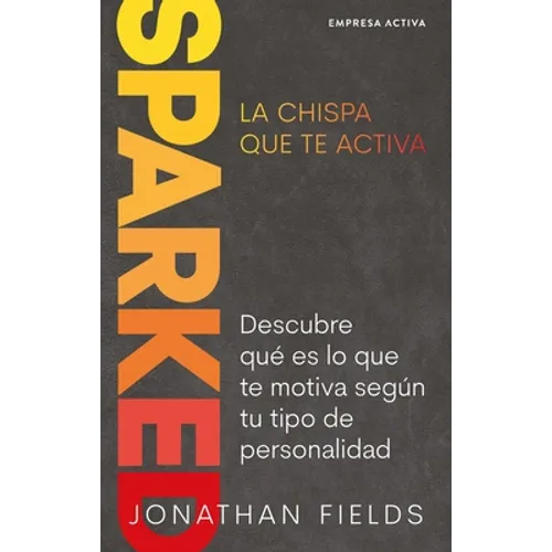 Sparked, La Chispa Que Te Activa