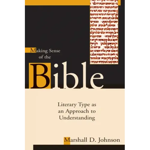 Making Sense of the Bible: Literary Type as an Approach to Understanding