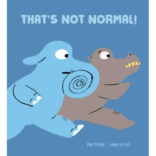 That's Not Normal!