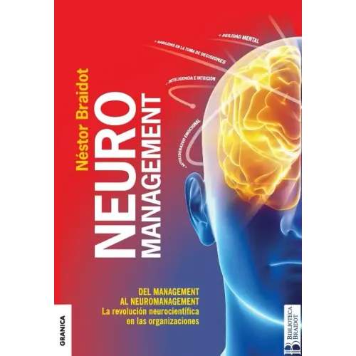 Neuromanagement Nueva Edición: Del Management al Neuromanagement