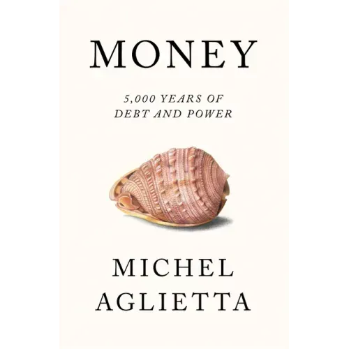 Money: 5,000 Years of Debt and Power