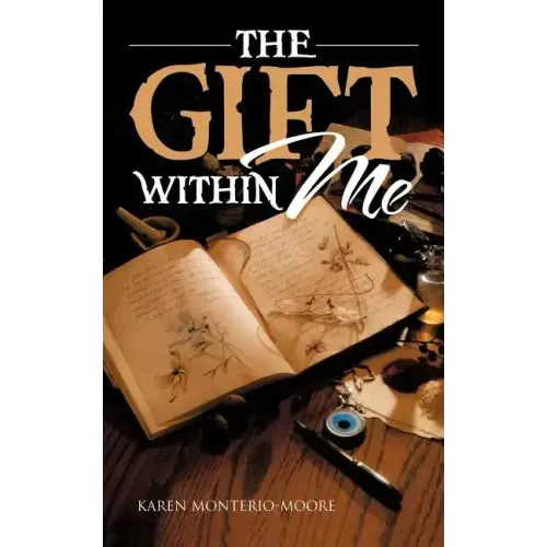 The Gift Within Me