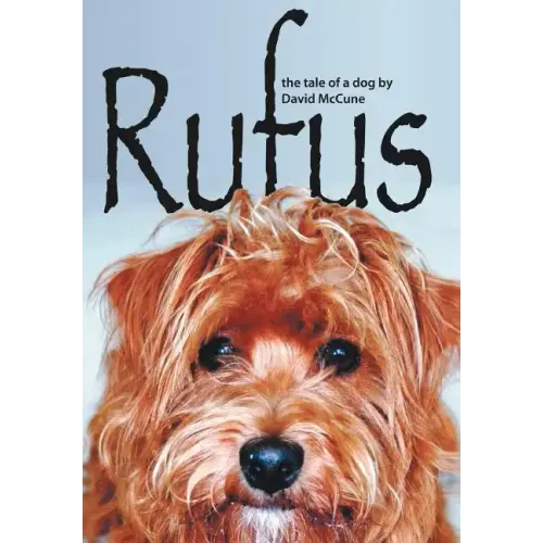 Rufus: The Tale of a Dog