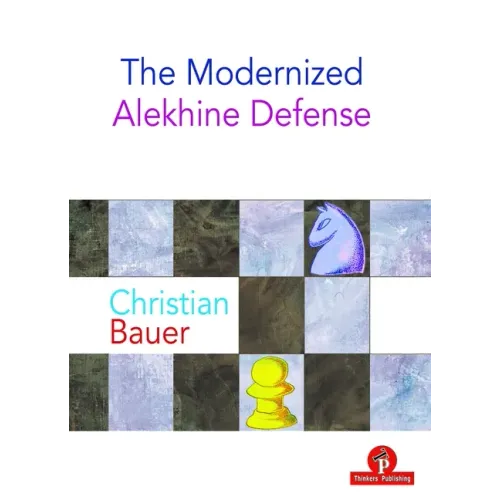 The Modernized Alekhine Defense