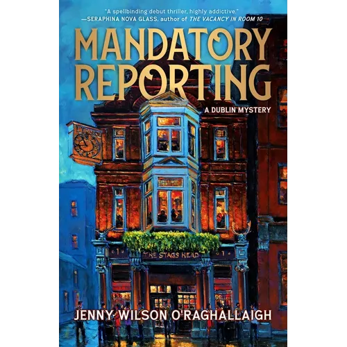 Mandatory Reporting: A Dublin Mystery
