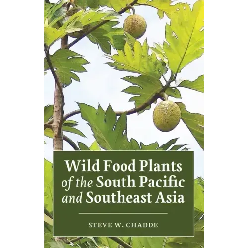 Wild Food Plants of the South Pacific and Southeast Asia
