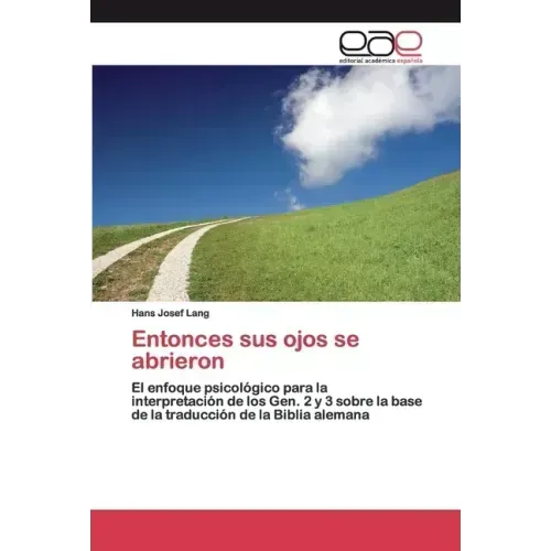 Entonces sus ojos se abrieron