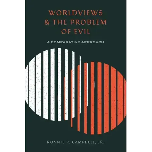 Worldviews and the Problem of Evil: A Comparative Approach