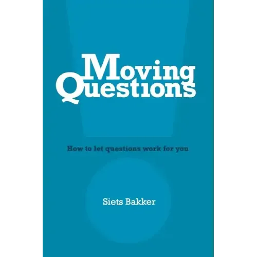 Moving Questions: how to let questions work for you