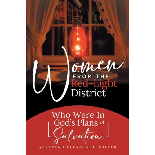 Women from the Red-Light District: Who Were in God's Plans of Salvation