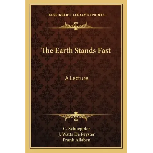 The Earth Stands Fast: A Lecture