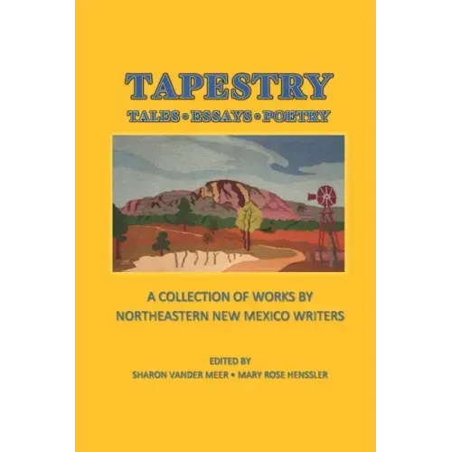Tapestry: Tales Essays Poetry