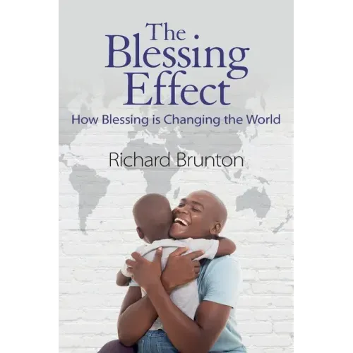 The Blessing Effect: How Blessing is Changing the World