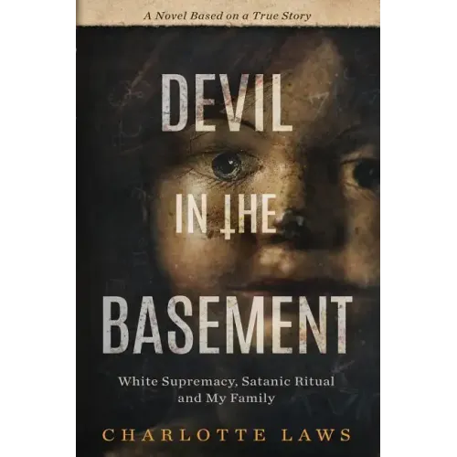 Devil in the Basement: White Supremacy, Satanic Ritual and My Family